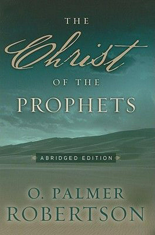 The Christ of the Prophets - Re-vived