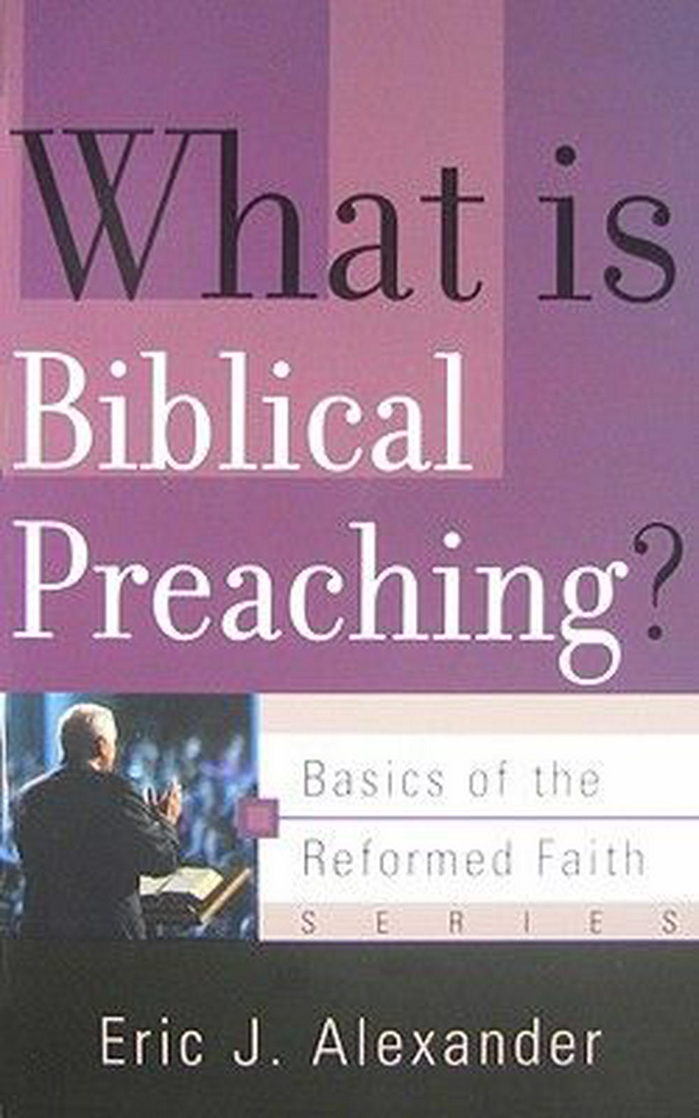 What is Biblical Preaching? - Re-vived