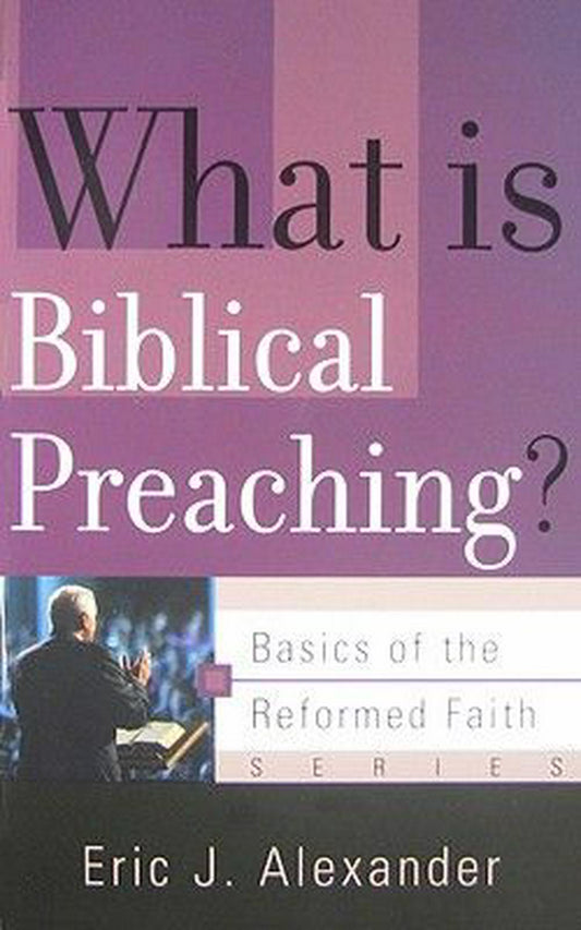 What is Biblical Preaching? - Re-vived
