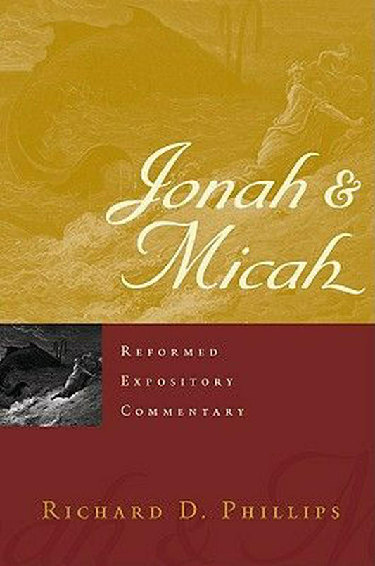 Reformed Expository Commentary: Jonah & Micah - Re-vived