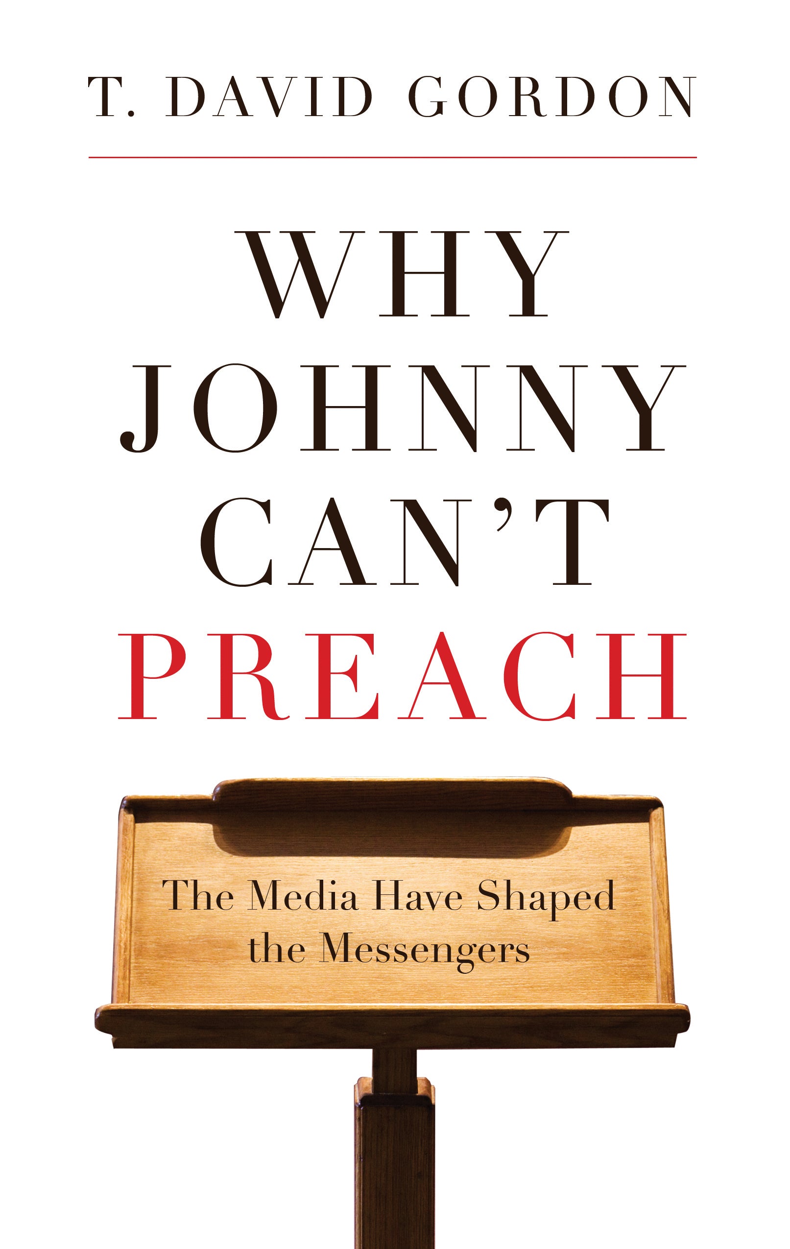 Why Johnny Can’t Preach - Re-vived
