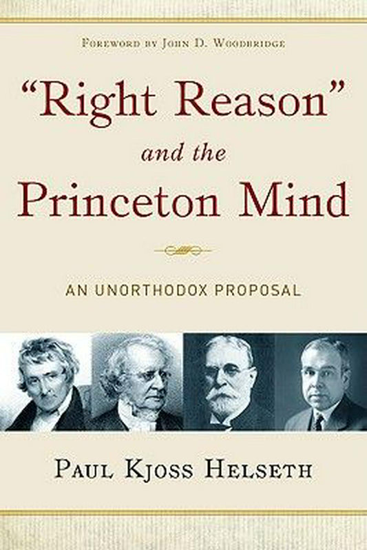 Right Reason and the Princeton Mind - Re-vived