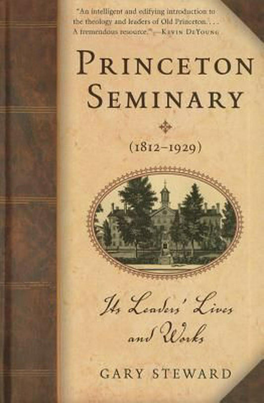 Princeton Seminary (1812–1929) - Re-vived