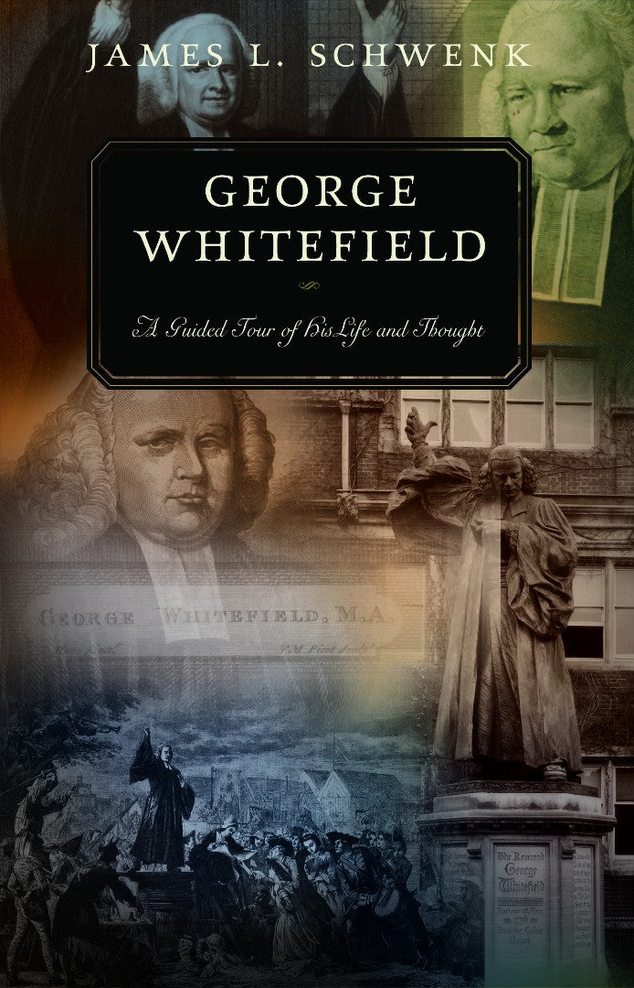 George Whitefield - Re-vived