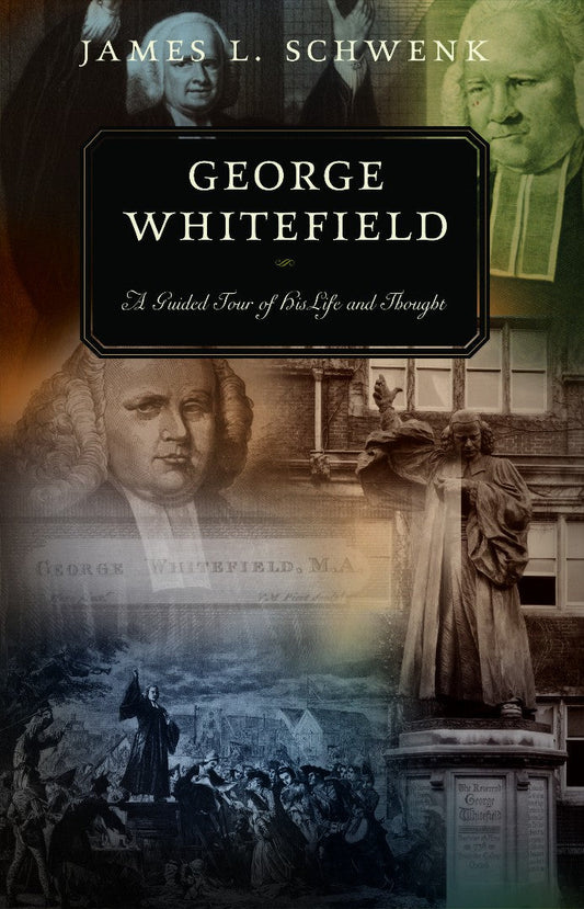 George Whitefield - Re-vived