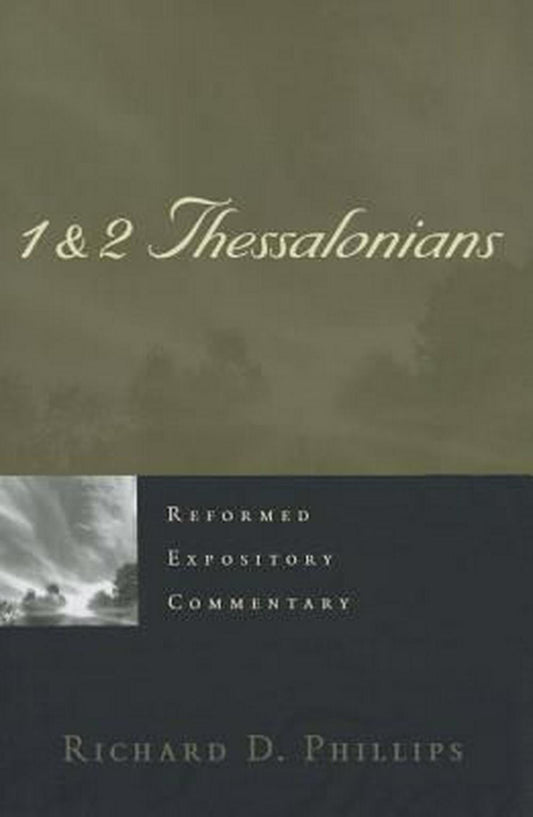 Reformed Expository Commentary: 1 & 2 Thessalonians - Re-vived
