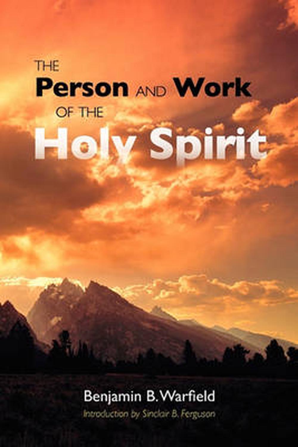 The Person and Work of the Holy Spirit - Re-vived