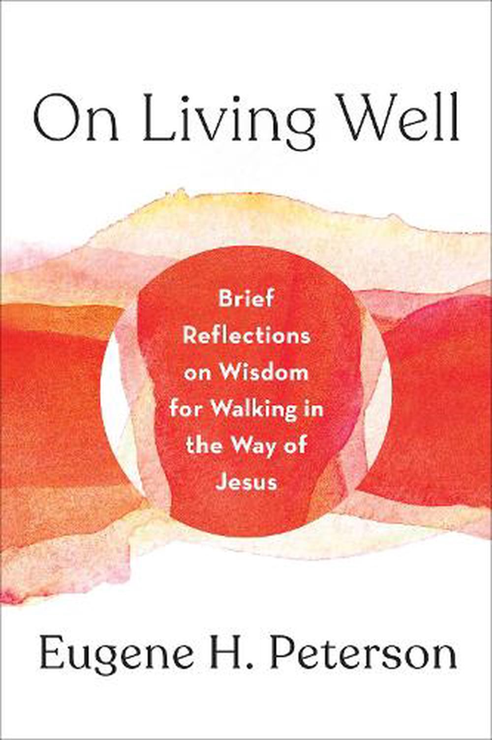 On Living Well - Re-vived