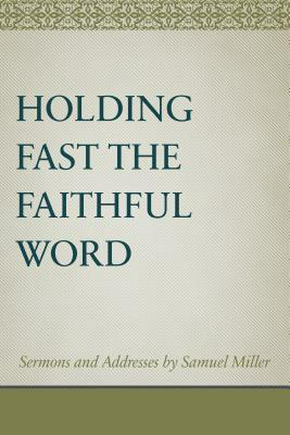 Holding Fast The Faithful Word - Re-vived