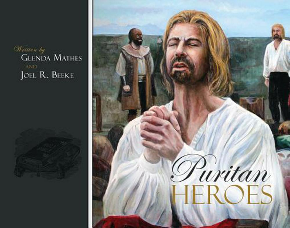 Puritan Heroes - Re-vived