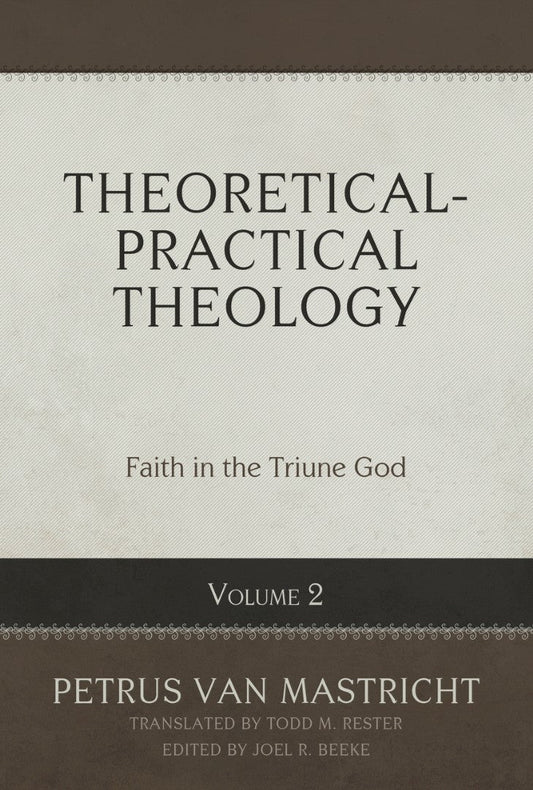 Theoretical-Practical Theology, Volume 2 - Re-vived