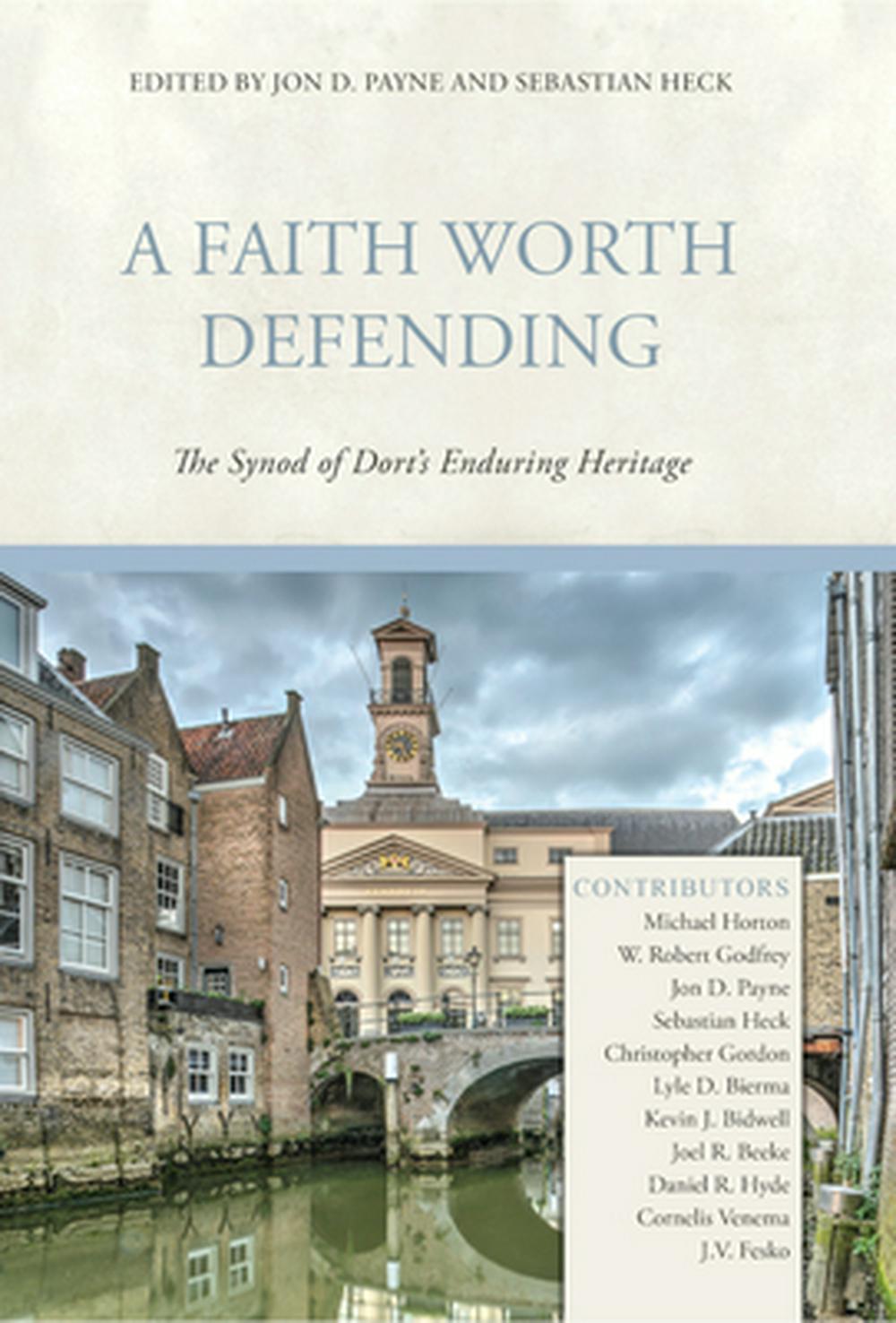 A Faith Worth Defending - Re-vived