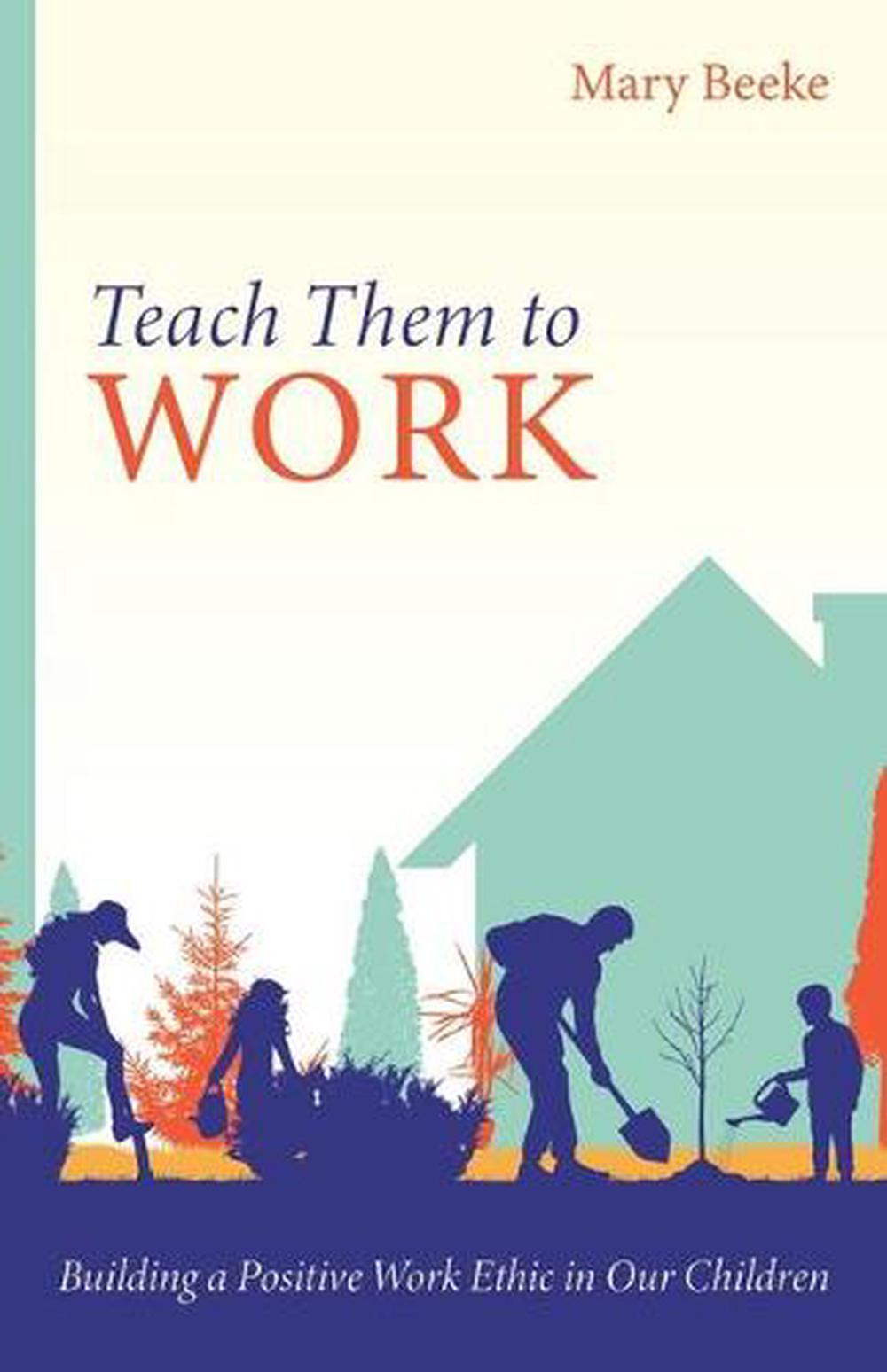 Teach Them to Work - Re-vived