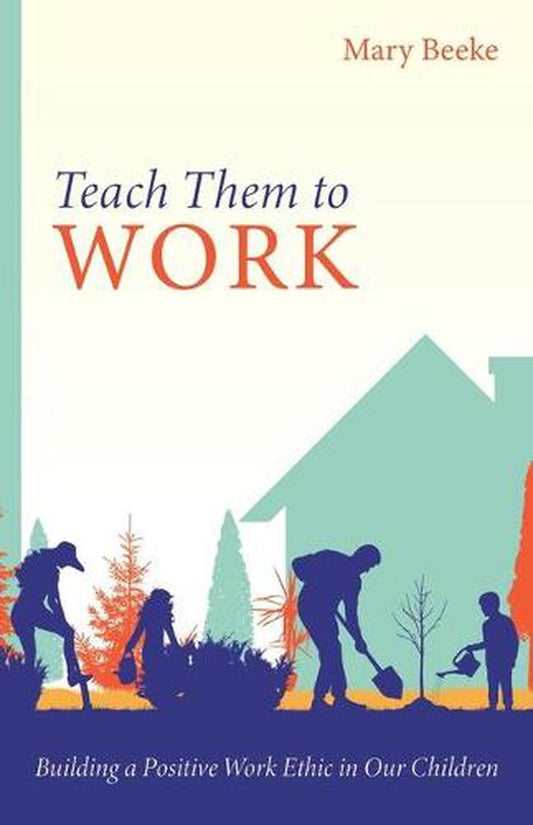 Teach Them to Work - Re-vived