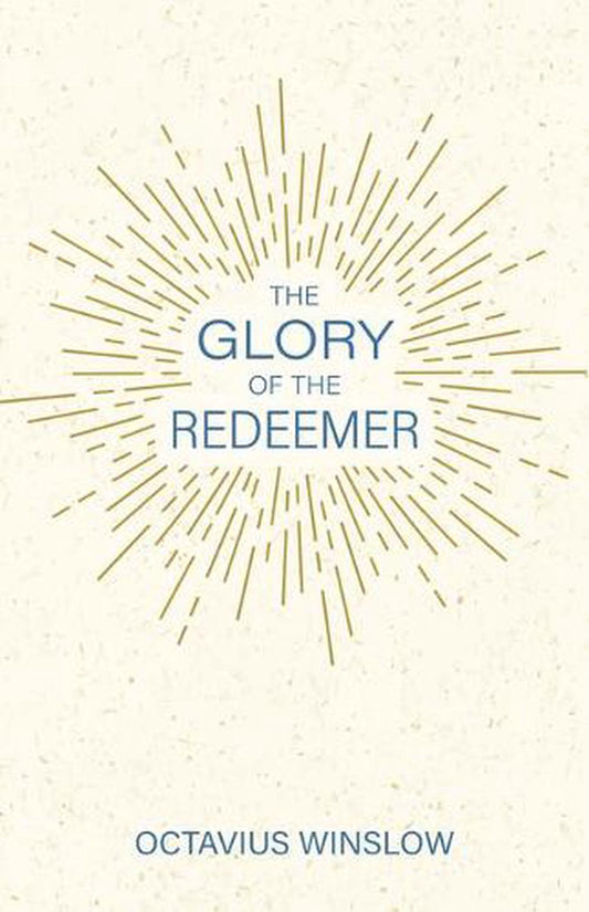 The Glory of the Redeemer - Re-vived