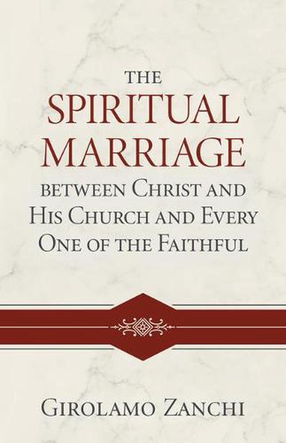The Spiritual Marriage Between Christ and His Church - Re-vived