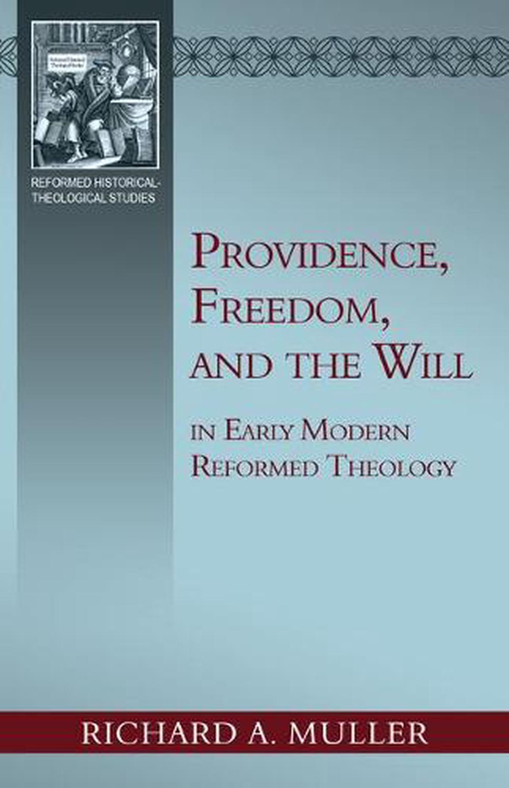 Providence, Freedom, and the Will - Re-vived