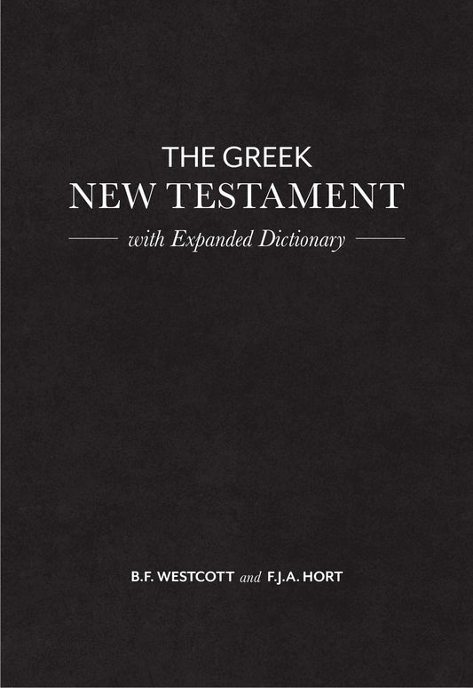 The Greek New Testament with Expanded Dictionary - Re-vived