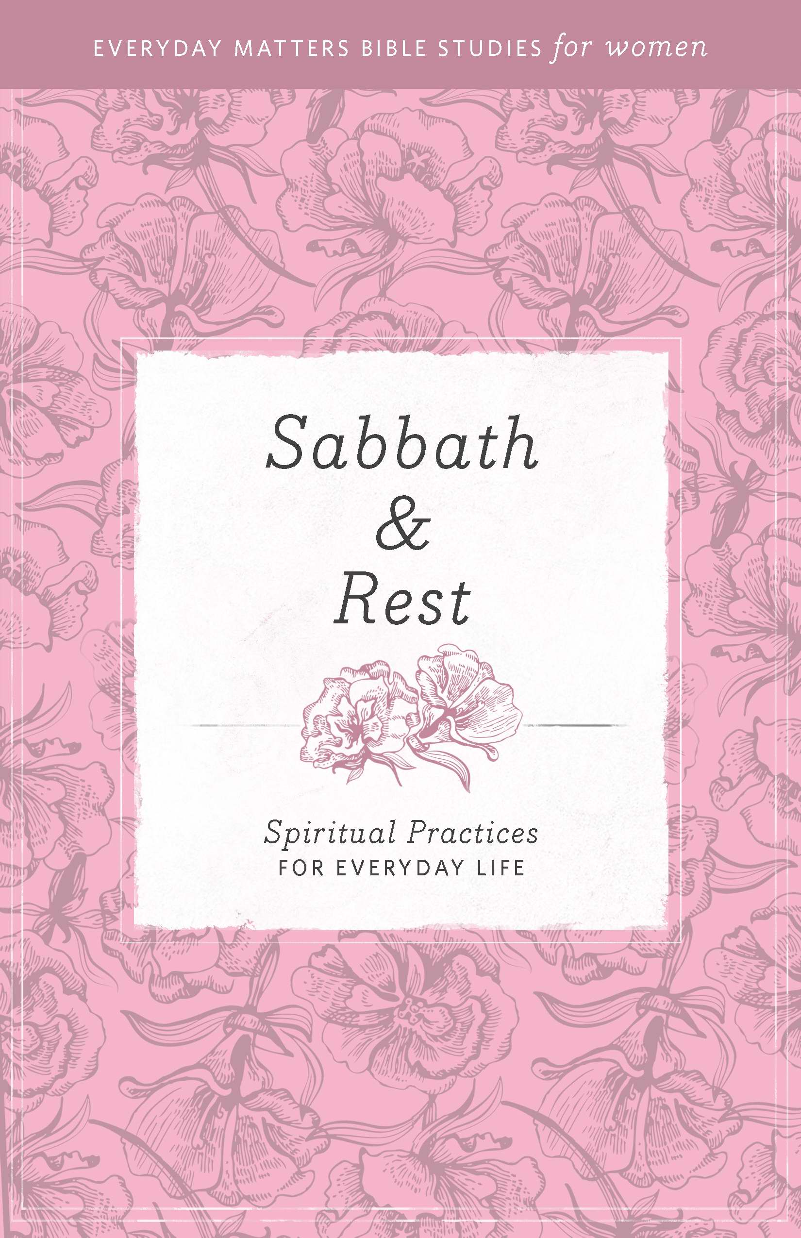 Sabbath Rest [The Bible and Your Work Study Series] - Re-vived