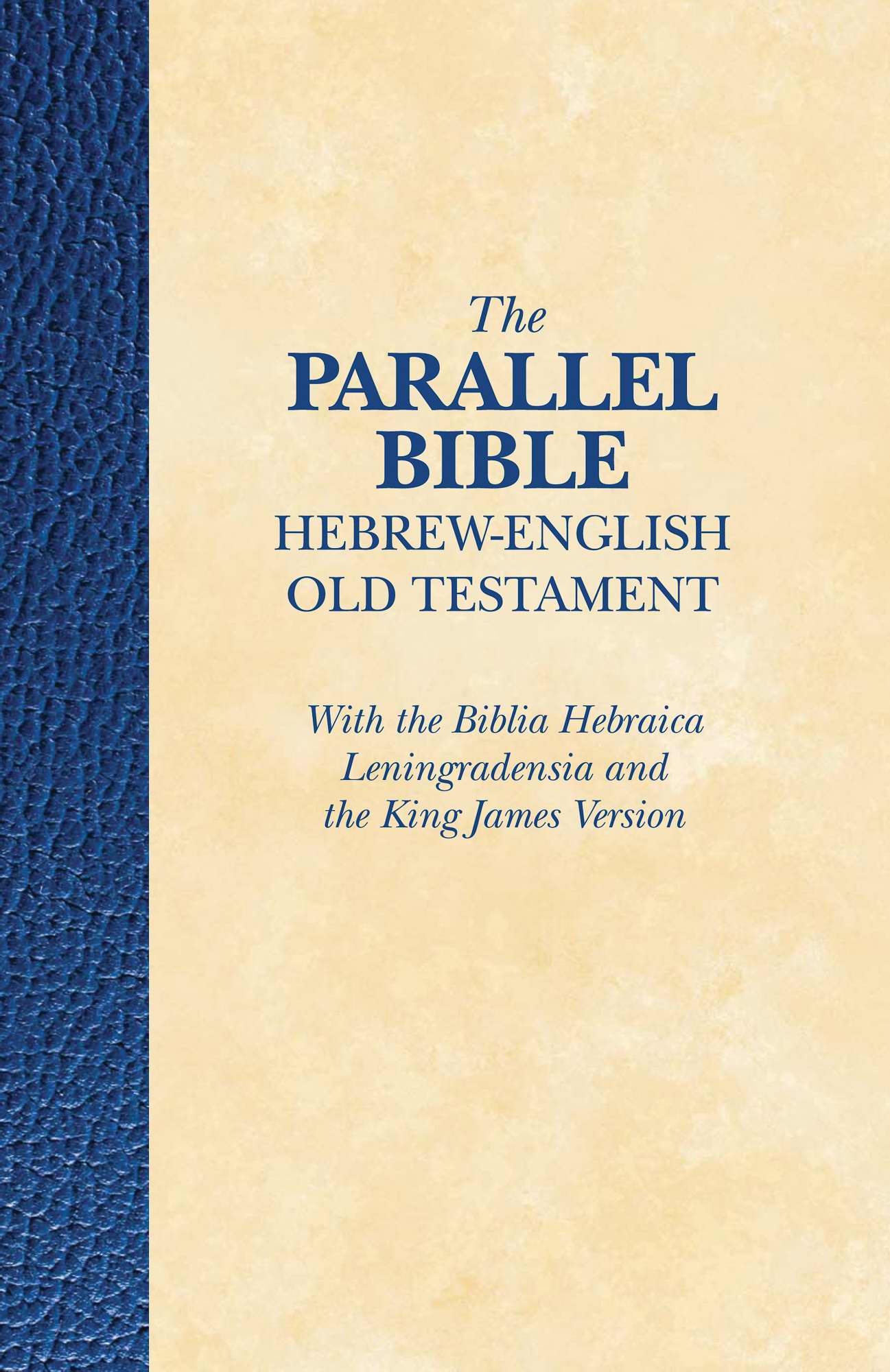 The Parallel Bible Hebrew-English Old Testament - Re-vived