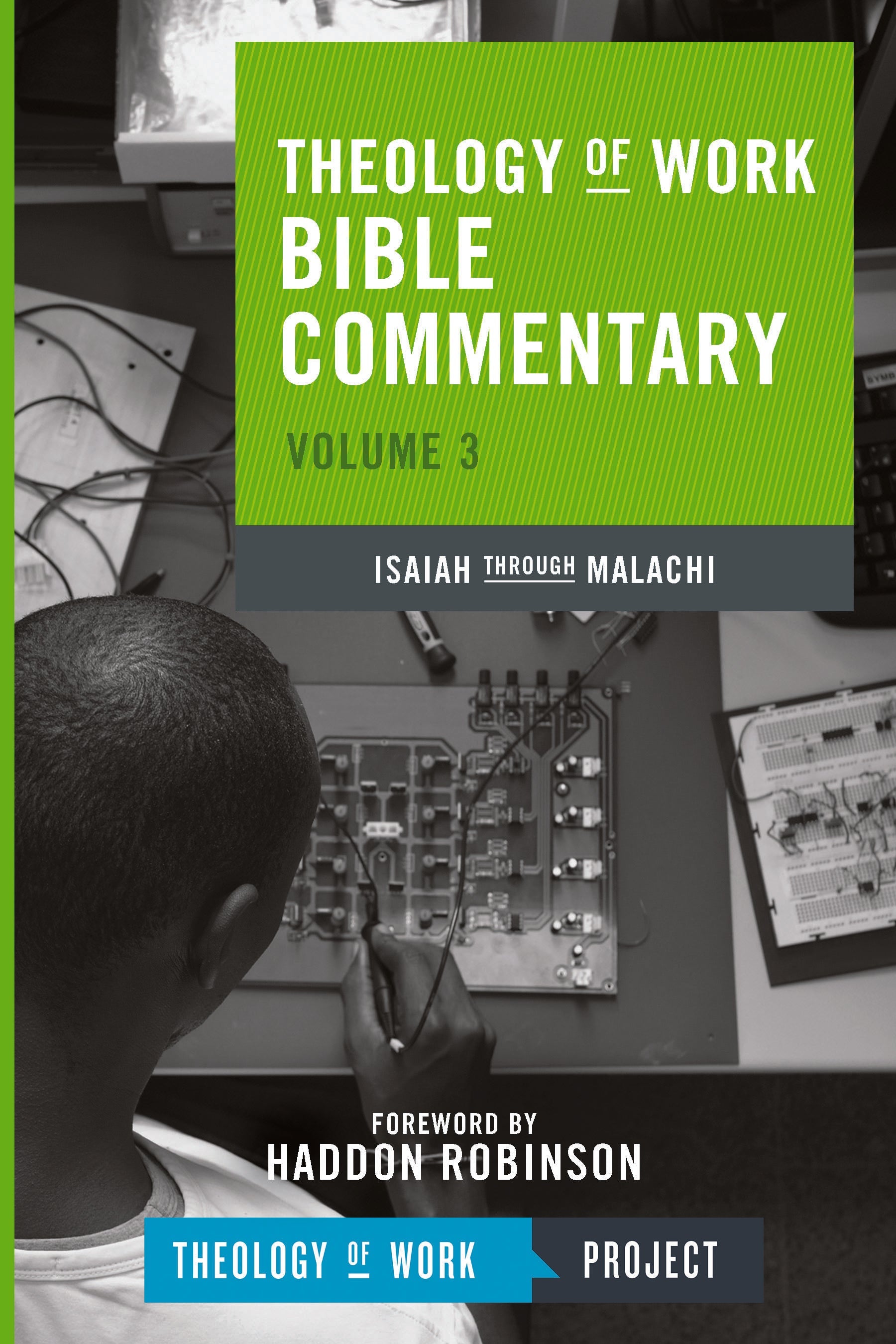 Theology of Work Bible Commentary, Volume 3: Isaiah through - Re-vived
