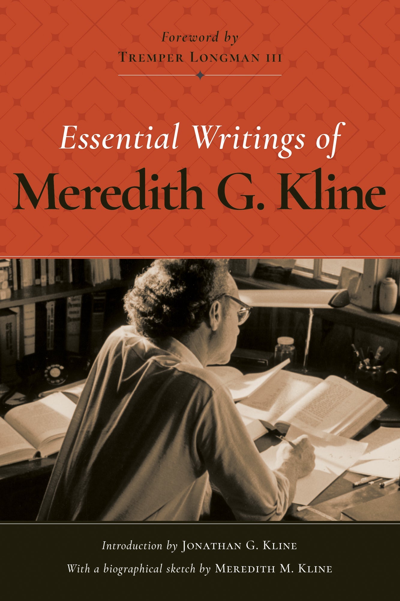 Essential Writings of Meredith G. Kline - Re-vived