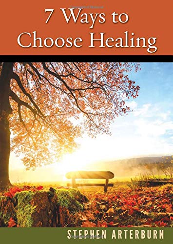 7 Ways to Choose Healing - Re-vived