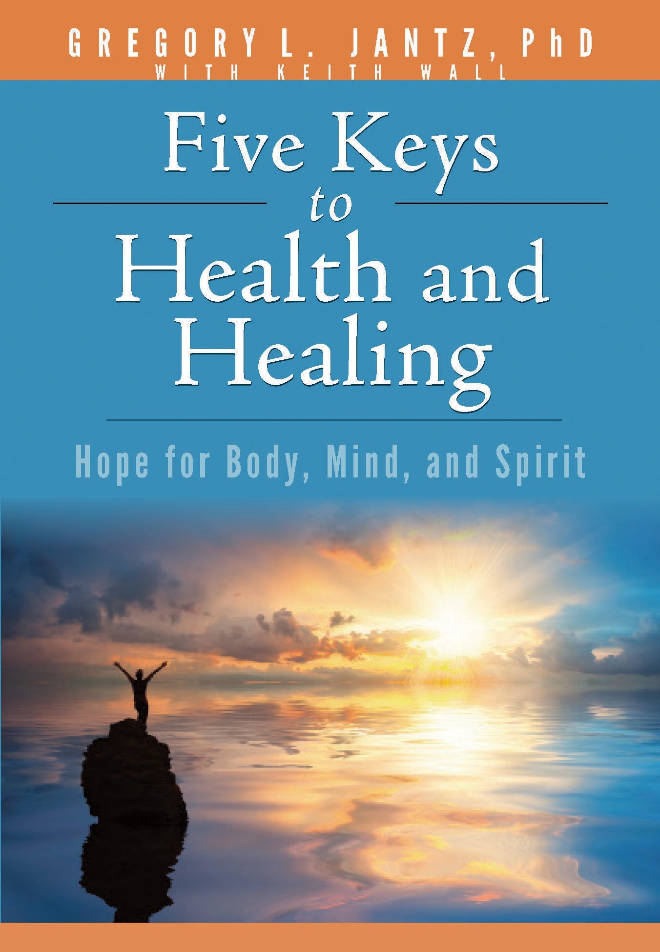Five Keys to Health and Healing - Re-vived