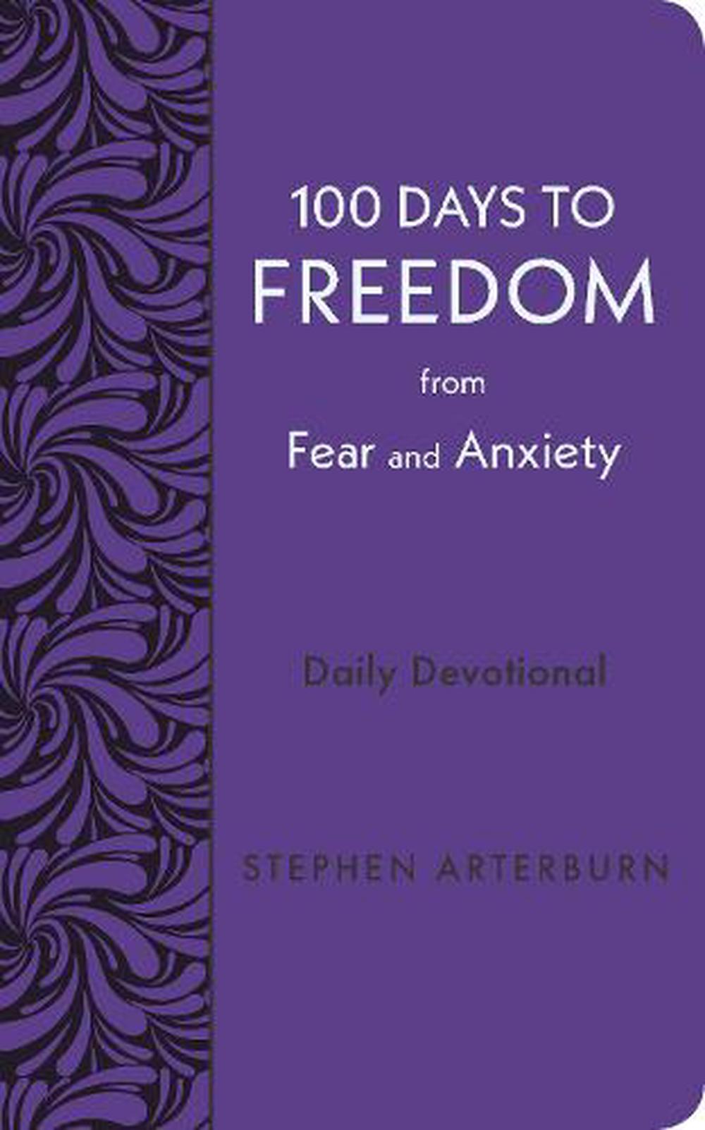 100 Days to Freedom from Fear and Anxiety - Re-vived