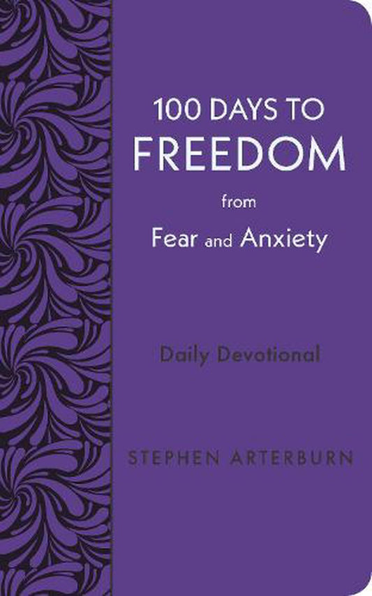 100 Days to Freedom from Fear and Anxiety - Re-vived