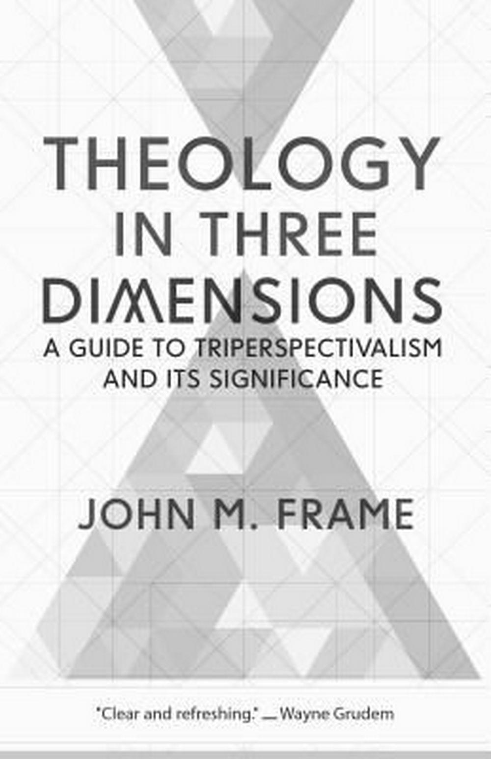 Theology in Three Dimensions - Re-vived
