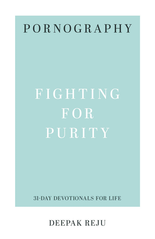 Pornography: Fighting for Purity - Re-vived