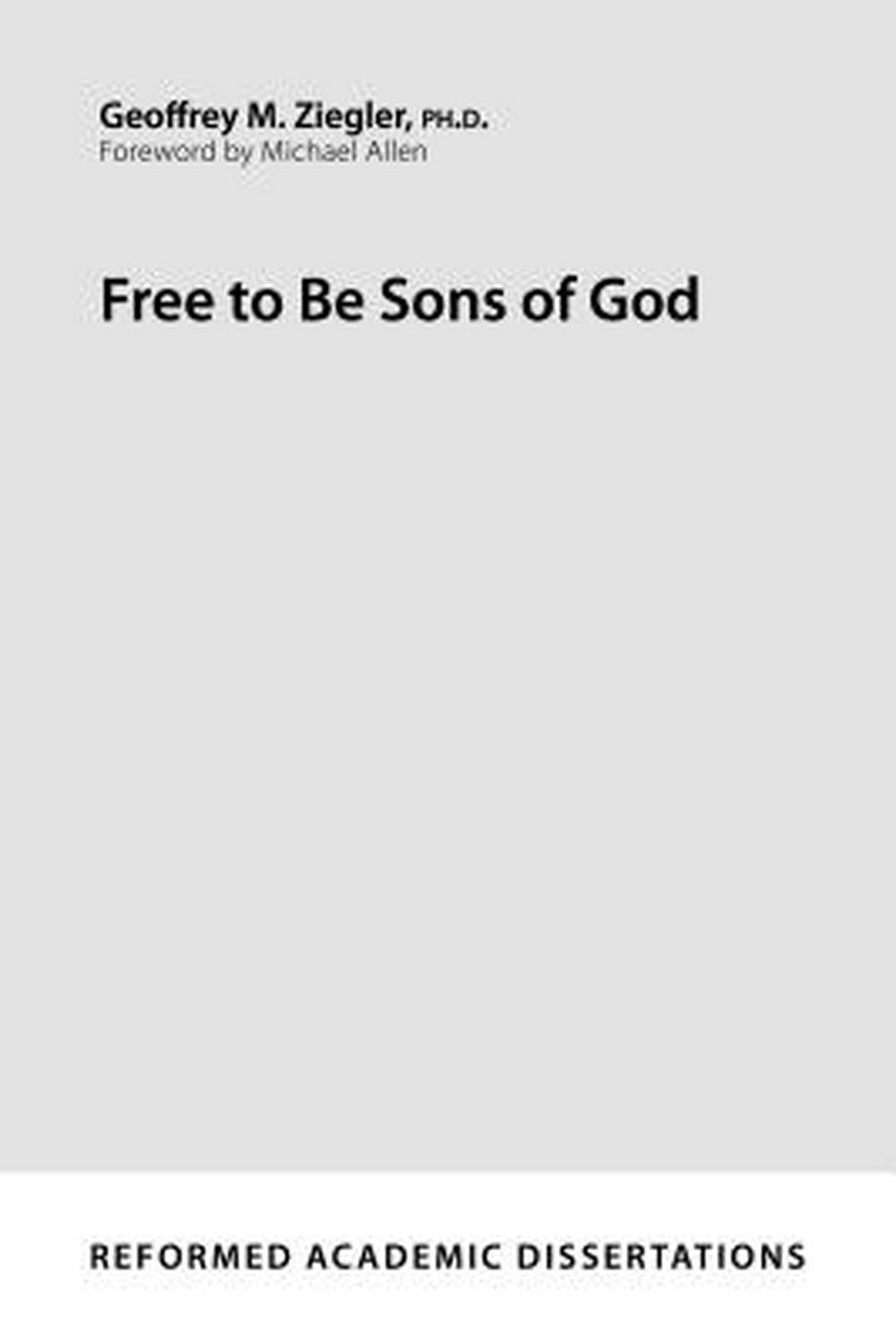 Free to Be Sons of God - Re-vived