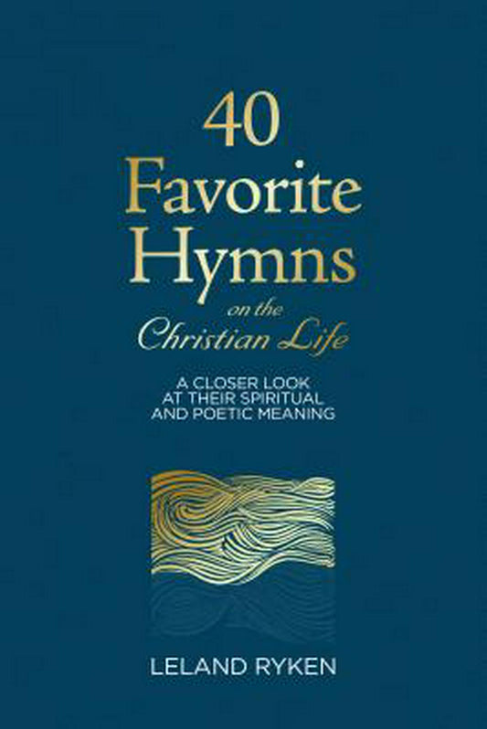 40 Favorite Hymns on the Christian Life - Re-vived