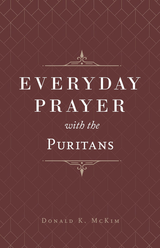 Everyday Prayer with the Puritans - Re-vived