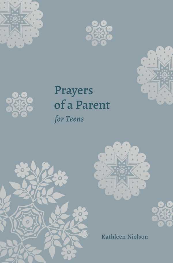 Prayers of a Parent for Teens - Re-vived
