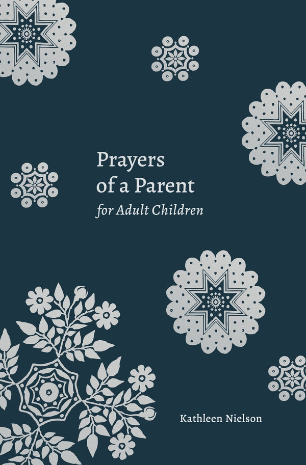 Prayers of a Parent for Adult Children - Re-vived