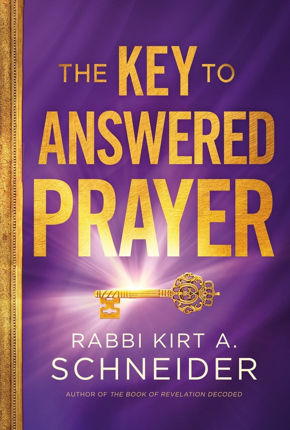 The Key to Answered Prayer - Re-vived