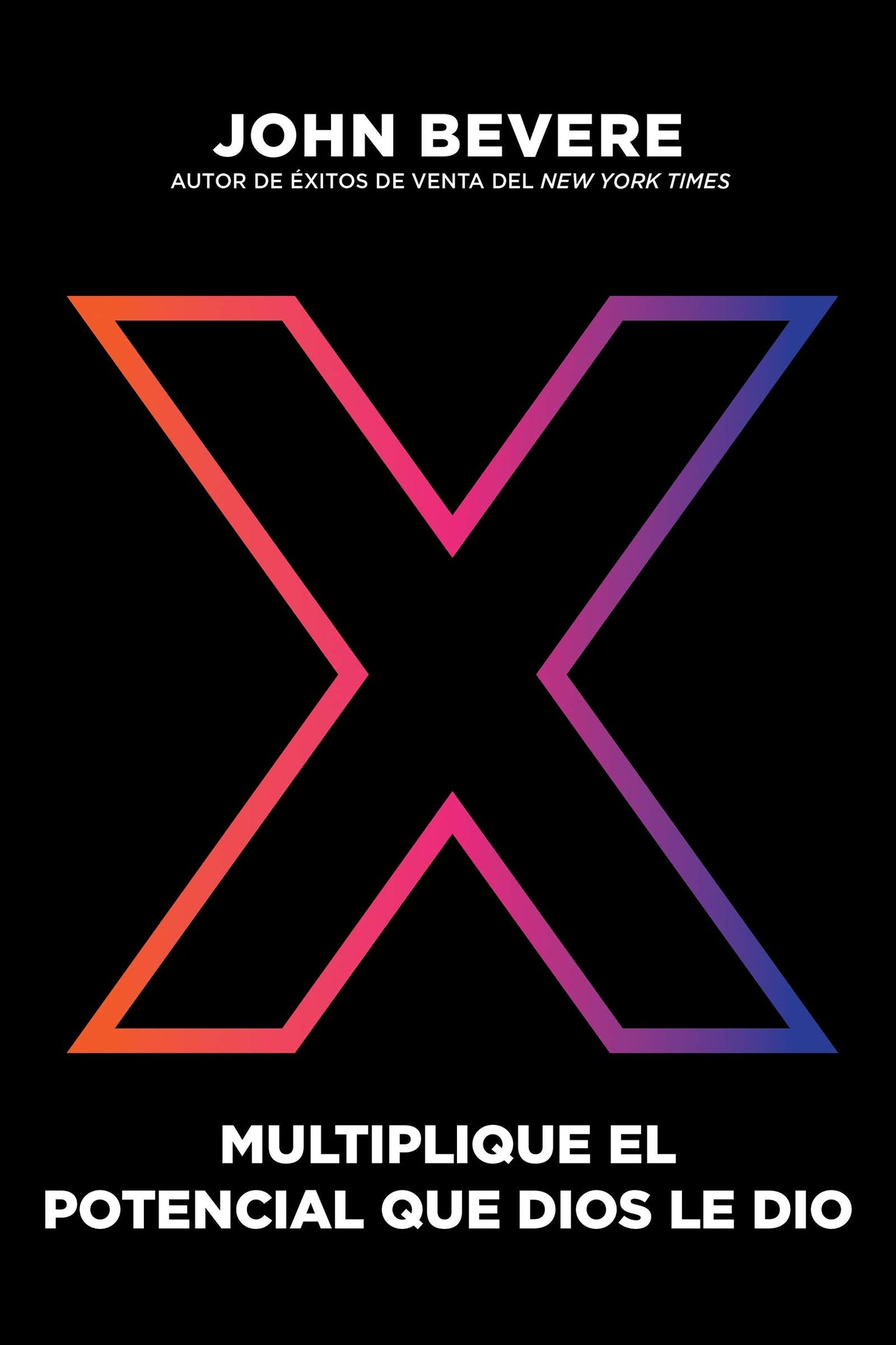 X: Multiplique el potencial que Dios le dio - Re-vived