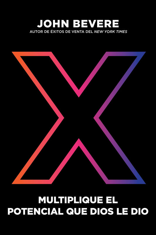 X: Multiplique el potencial que Dios le dio - Re-vived
