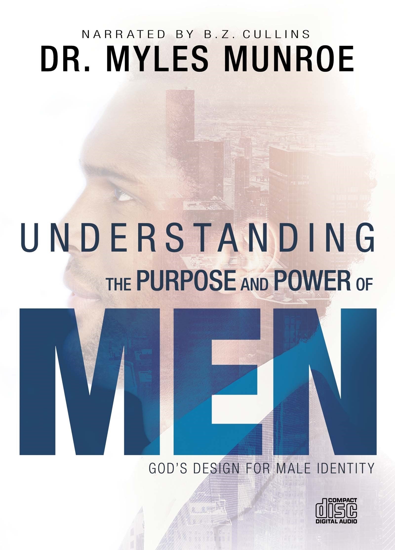 Understanding the Purpose and Power of Men CD - Re-vived