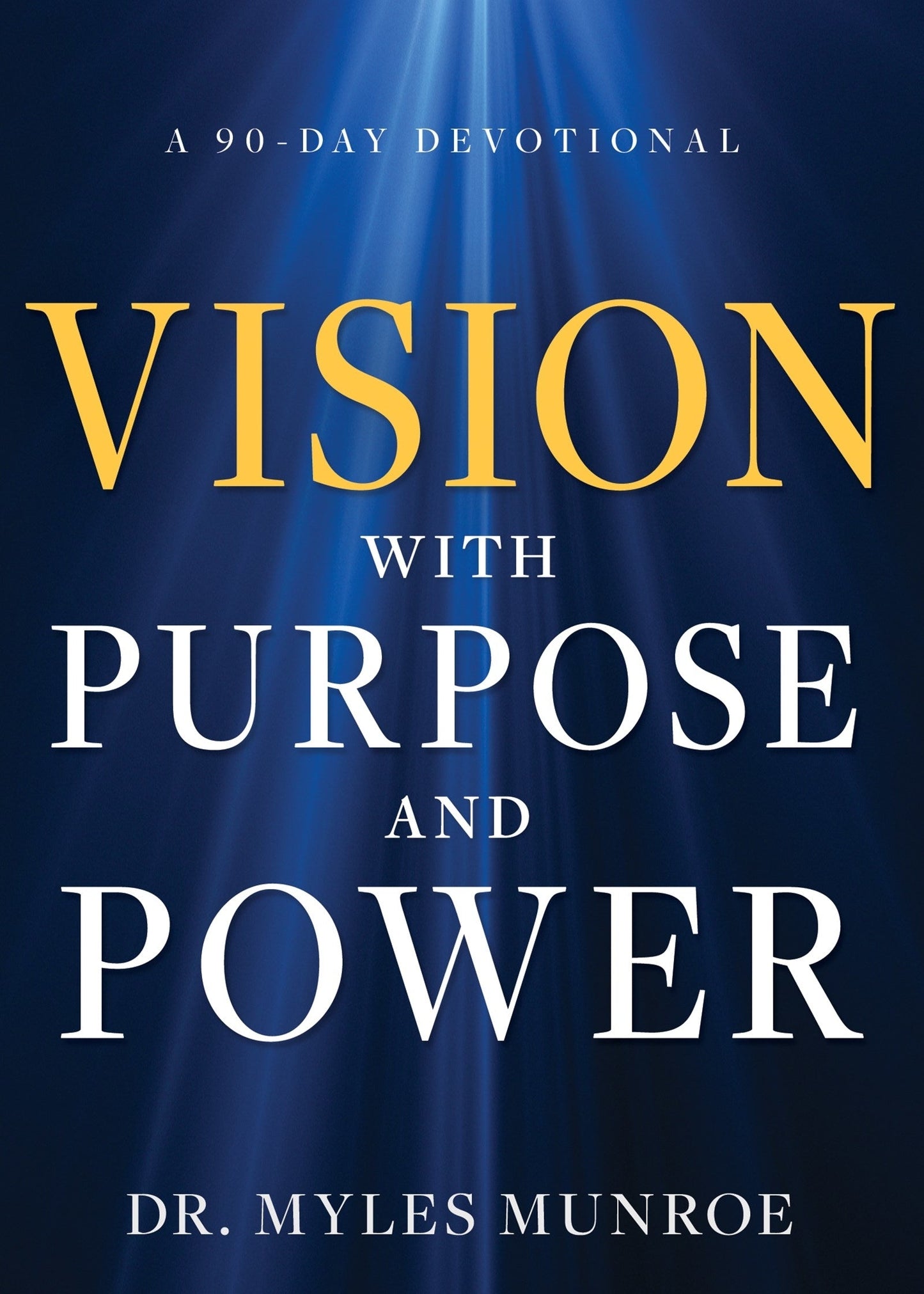Vision with Purpose and Power - Re-vived