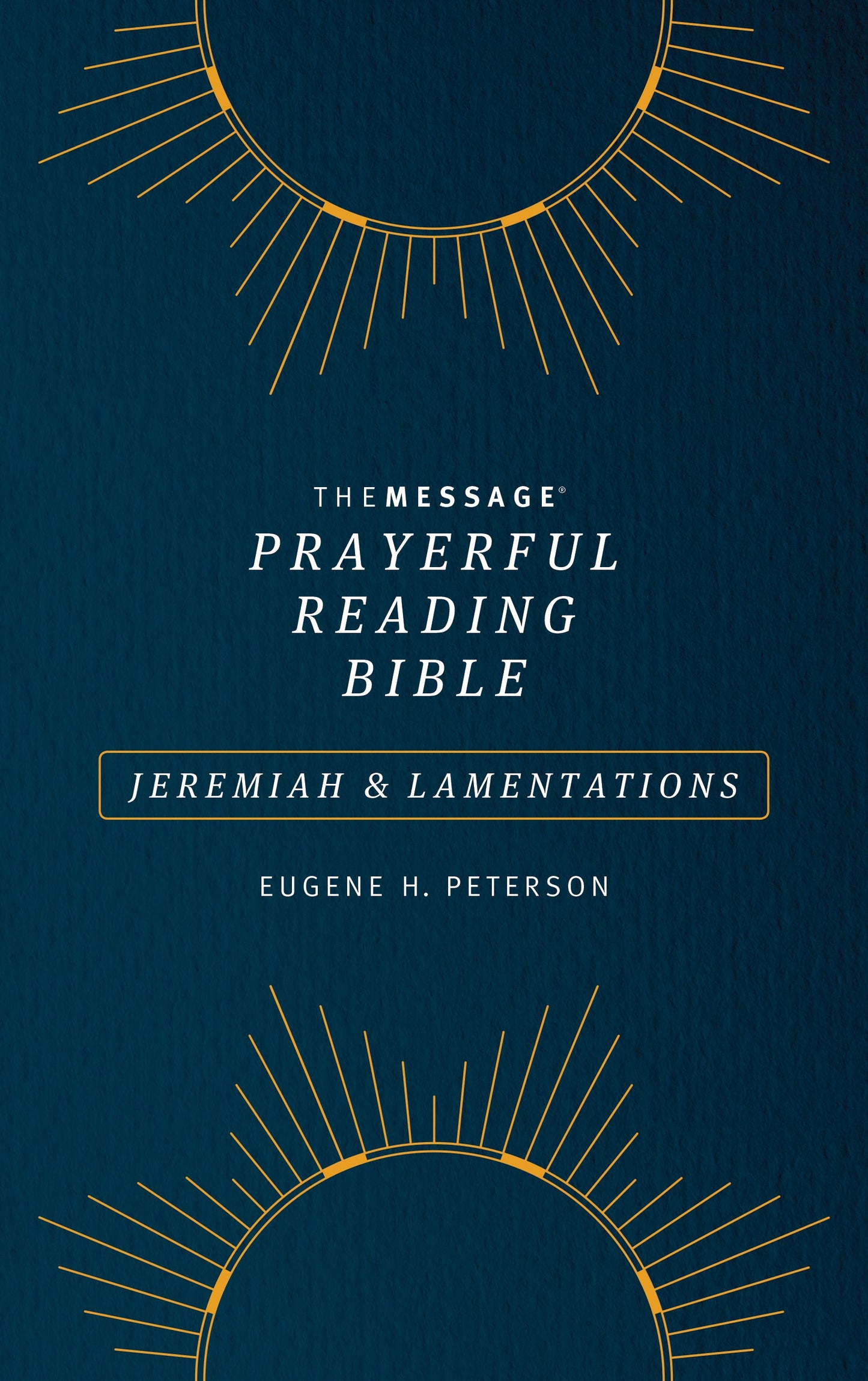 Message Prayerful Reading Bible: Jeremiah & Lamentations - Re-vived