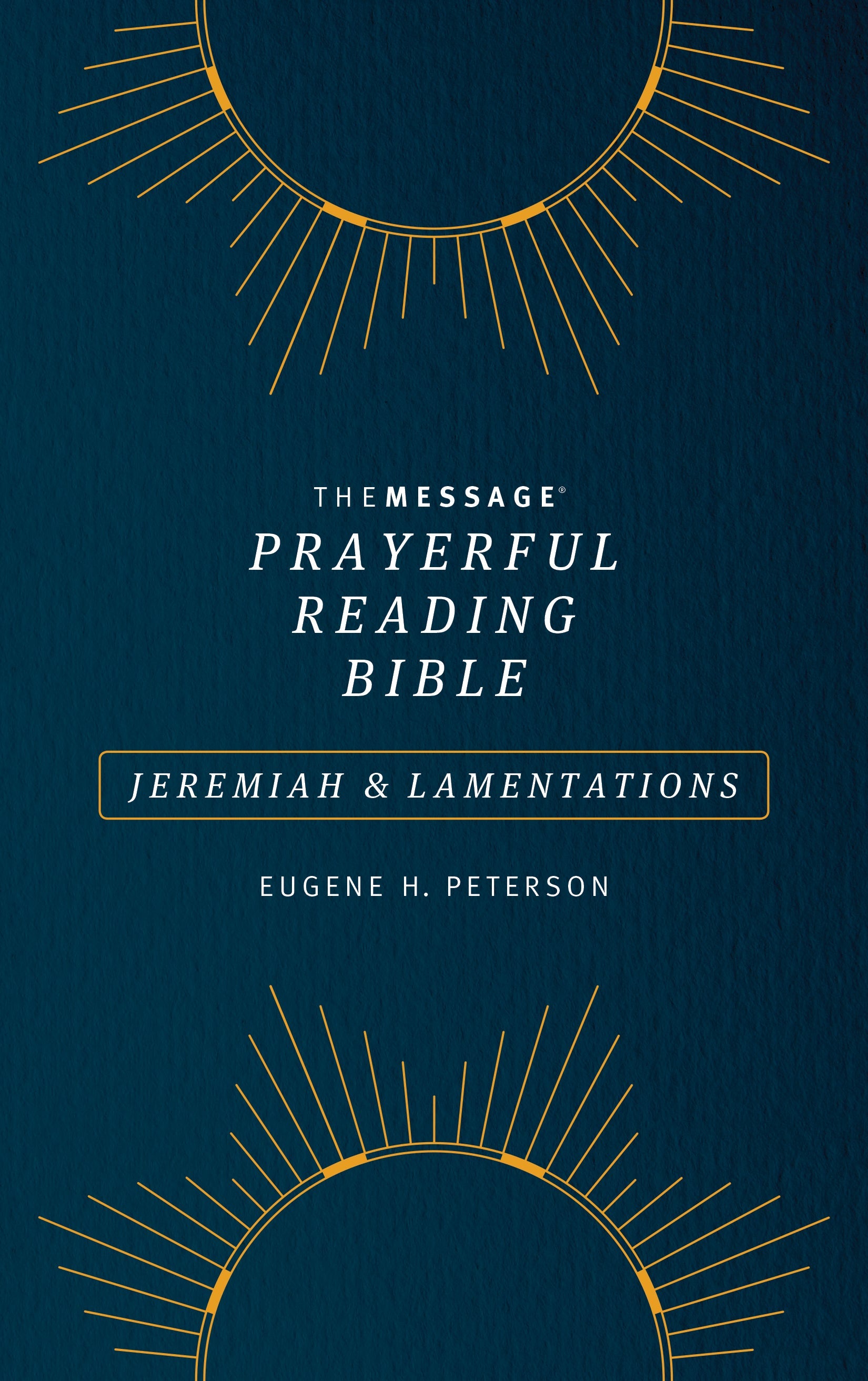 Message Prayerful Reading Bible: Jeremiah & Lamentations - Re-vived