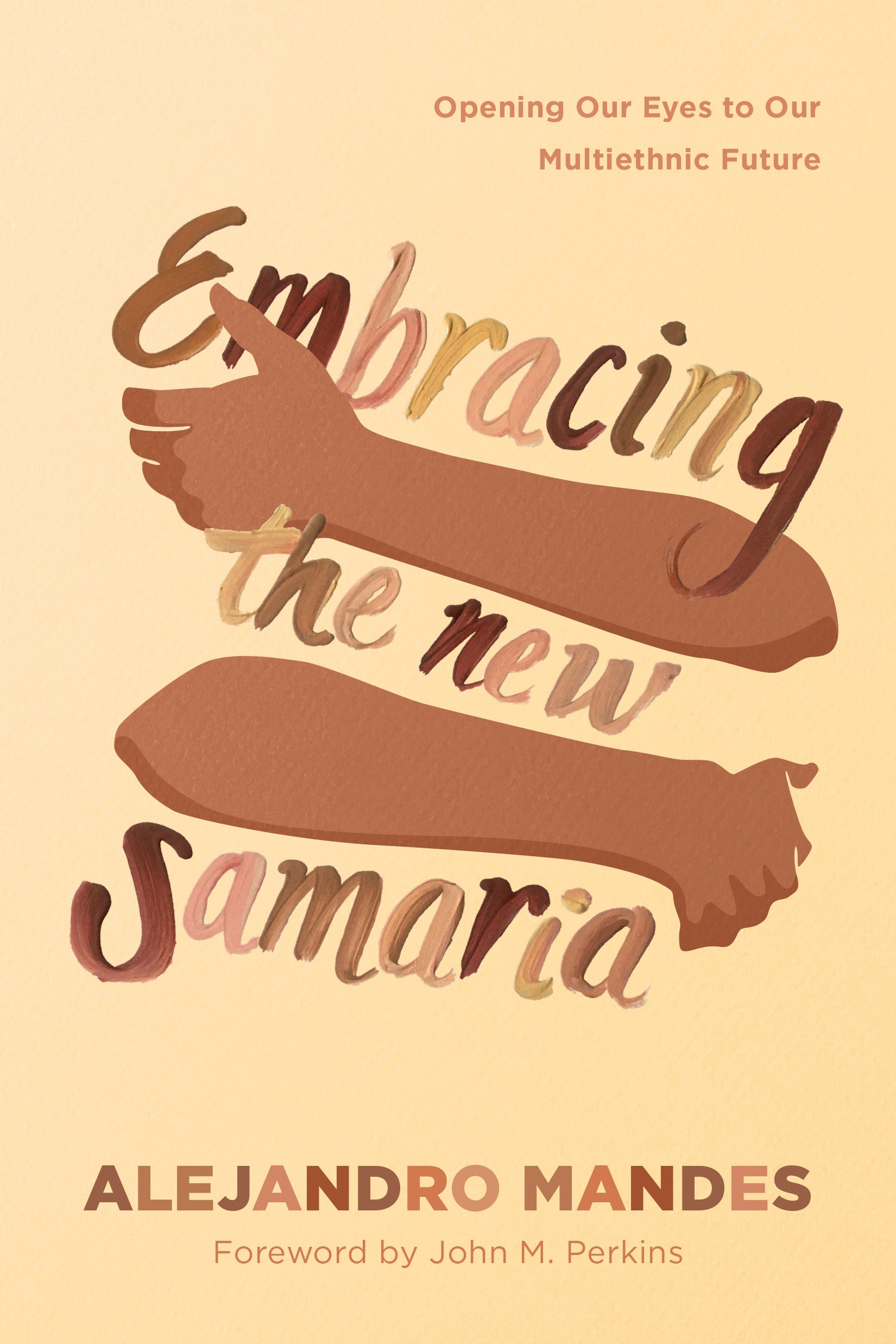 Embracing the New Samaria - Re-vived