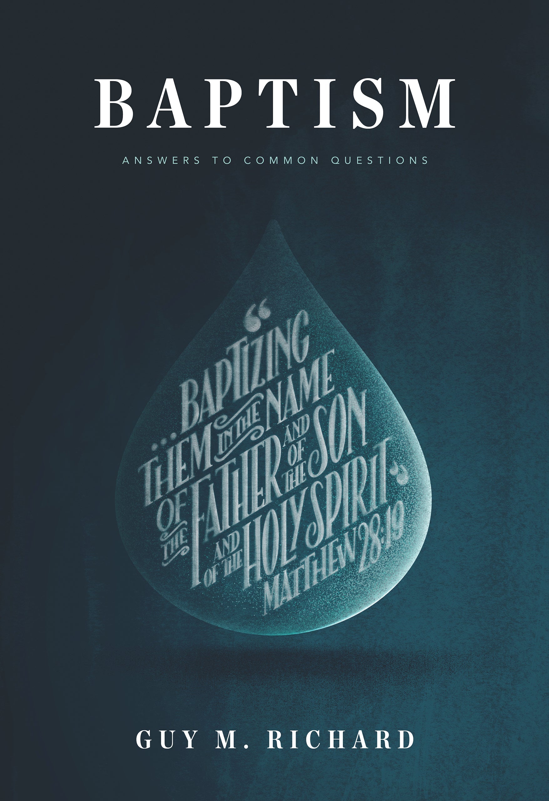 Baptism: Answers To Common Questions - Re-vived