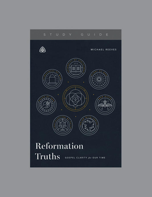 Reformation Truths - Re-vived