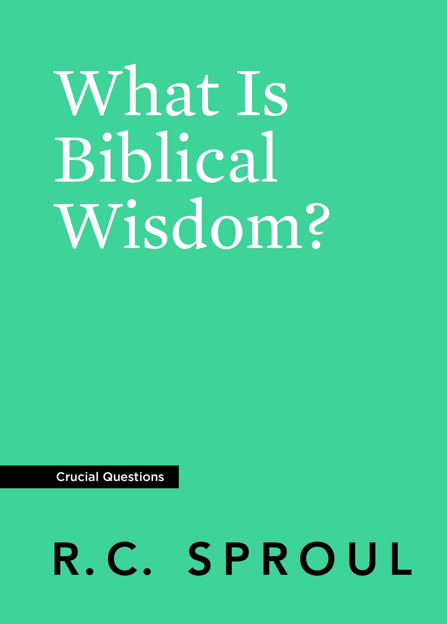 What is Biblical Wisdom? - Re-vived