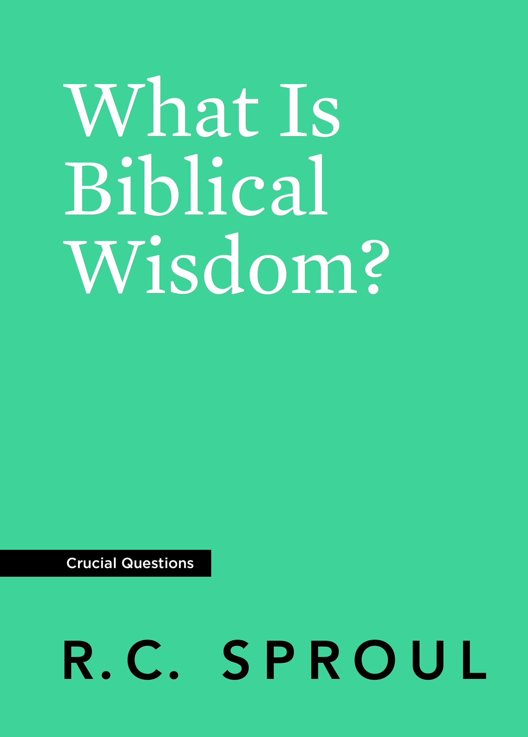 What is Biblical Wisdom? - Re-vived