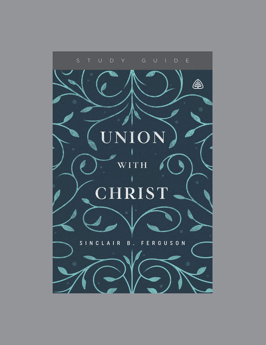Union With Christ Study Guide - Re-vived